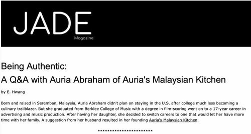 <h5>Jade Magazine: January 2020</h5><p>Being Authentic:<br/> A Q&A with Auria Abraham of Auria's Malaysian Kitchen</p>